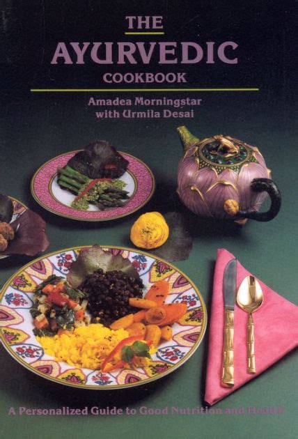 Full Download The Ayurvedic Cookbook By Amadea Morningstar