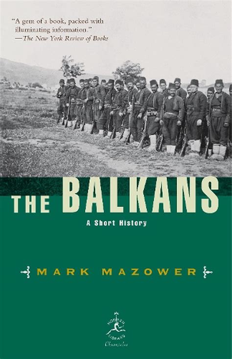 Read Online The Balkans A Short History By Mark Mazower