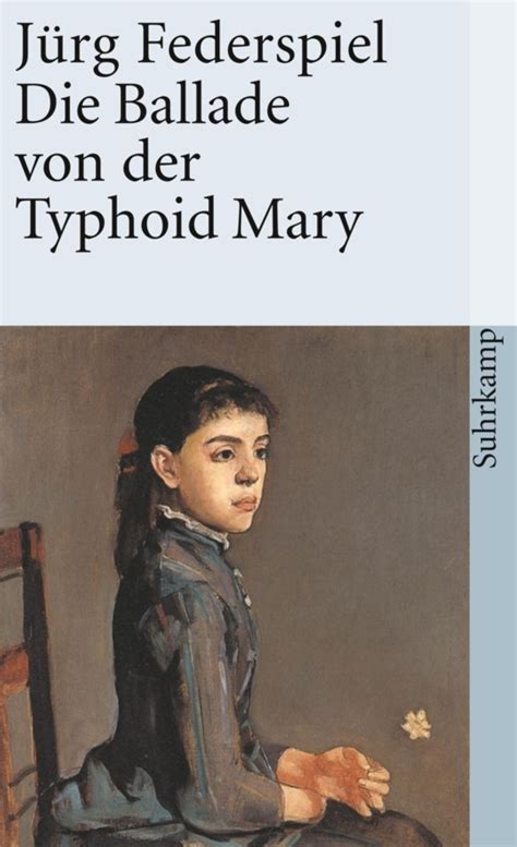 Read The Ballad Of Typhoid Mary By JRg Federspiel