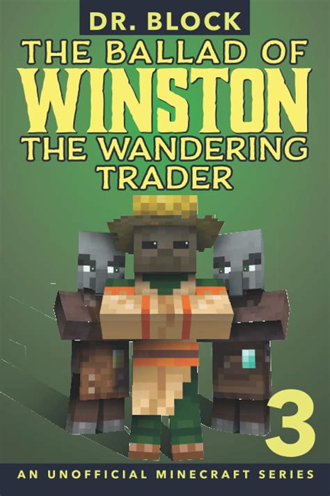 Download The Ballad Of Winston The Wandering Trader Book 3 An Unofficial Minecraft Series By Dr Block