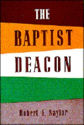 Download The Baptist Deacon By Robert El Naylor