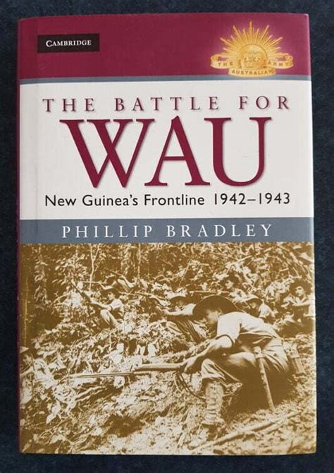 Read Online The Battle For Wau By Phillip Bradley