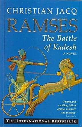 Full Download The Battle Of Kadesh Ramses 3 By Christian Jacq
