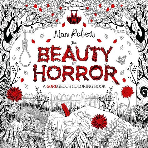 Read The Beauty Of Horror A Goregeous Coloring Book By Alan Robert