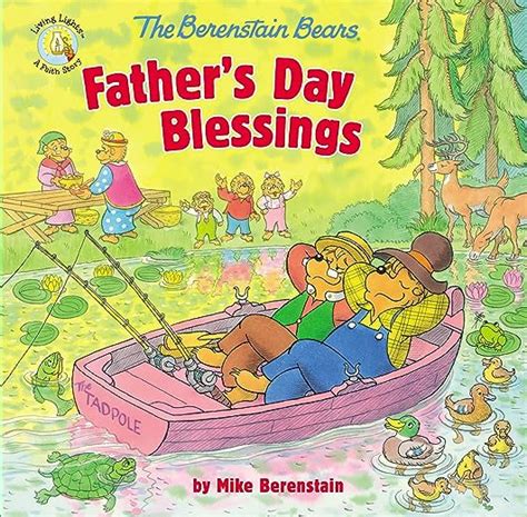 Read Online The Berenstain Bears Fathers Day Blessings Berenstain Bearsliving Lights By Mike Berenstain
