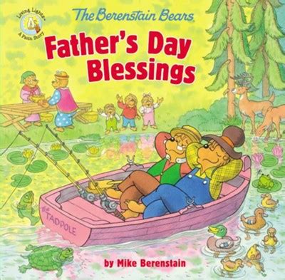 Full Download The Berenstain Bears Fathers Day Blessings By Mike Berenstain