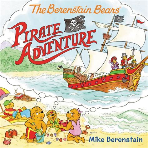 Download The Berenstain Bears Pirate Adventure By Mike Berenstain
