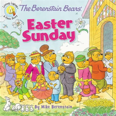 Read Online The Berenstain Bears And The Easter Story Berenstain Bearsliving Lights By Jan Berenstain