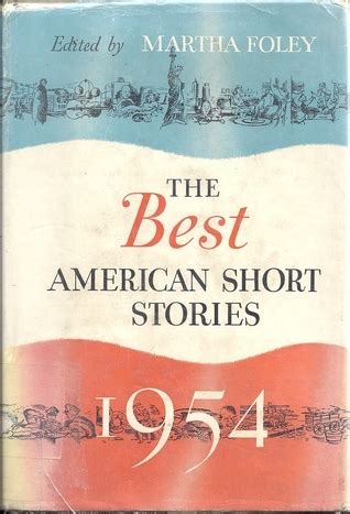Read The Best American Short Stories 1954 And The Yearbook Of The American Short Story By Martha Foley