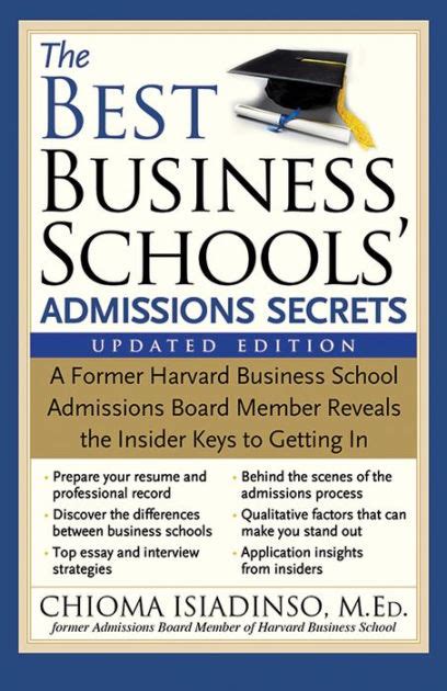 Read Online The Best Business Schools Admissions Secrets A Former Harvard Business School Admissions Board Member Reveals The Insider Keys To Getting In By Chioma Isiadinso