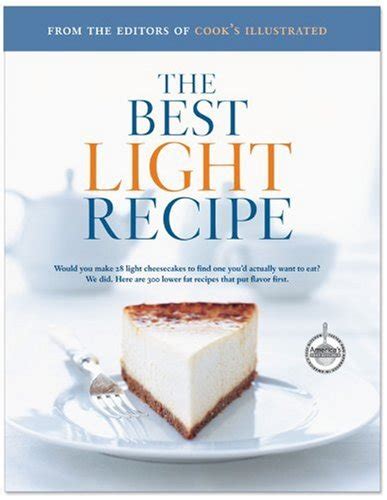 Read The Best Light Recipe By Cooks Illustrated Magazine