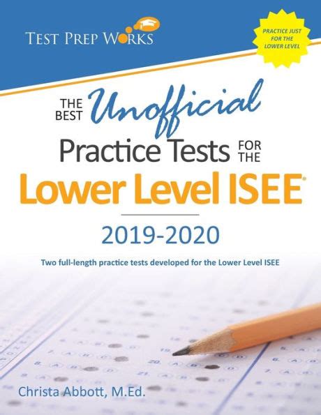 Download The Best Unofficial Practice Tests For The Lower Level Isee Test 1 By Christa Abbott