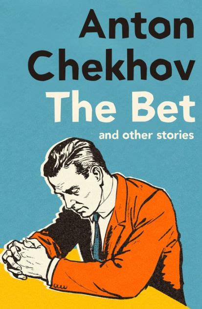 Read Online The Bet And Other Stories By Anton Chekhov