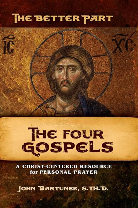 Read The Better Part A Christcentered Resource For Personal Prayer By Fr John Bartunek