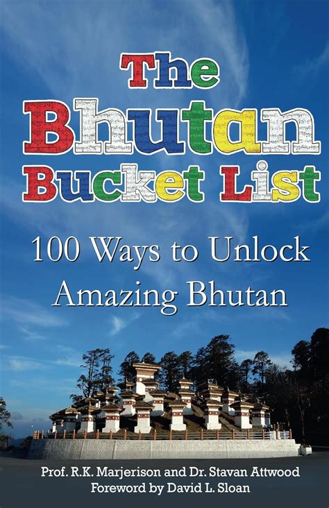 Read Online The Bhutan Bucket List 100 Ways To Unlock Amazing Bhutan The Bucket List Series By Rk Marjerison