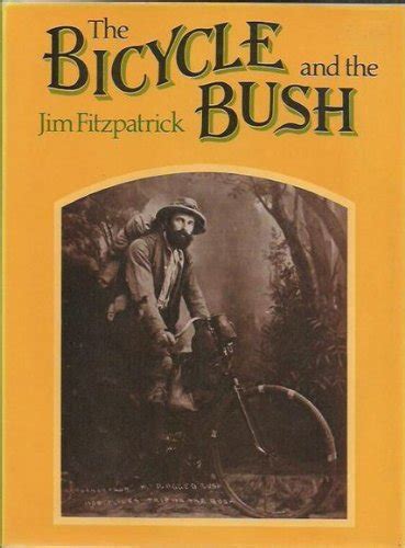 Download The Bicycle And The Bush Man And Machine In Rural Australia By Jim Fitzpatrick