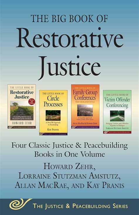 Full Download The Big Book Of Restorative Justice Four Classic Justice Peacebuilding Books In One Volume Justice And Peacebuilding By Howard Zehr