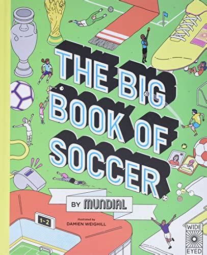 Read The Big Book Of Soccer By Mundial By Mundial