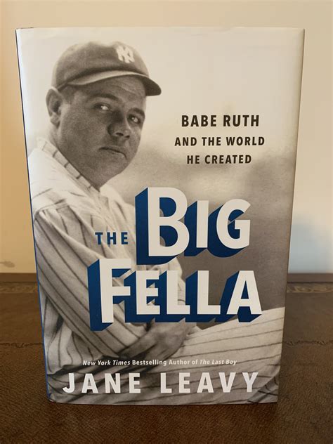 Download The Big Fella Babe Ruth And The World He Created By Jane Leavy