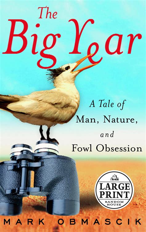 Download The Big Year A Tale Of Man Nature And Fowl Obsession By Mark Obmascik