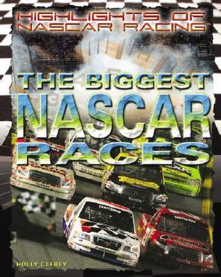 Full Download The Biggest Nascar Races By Holly Cefrey