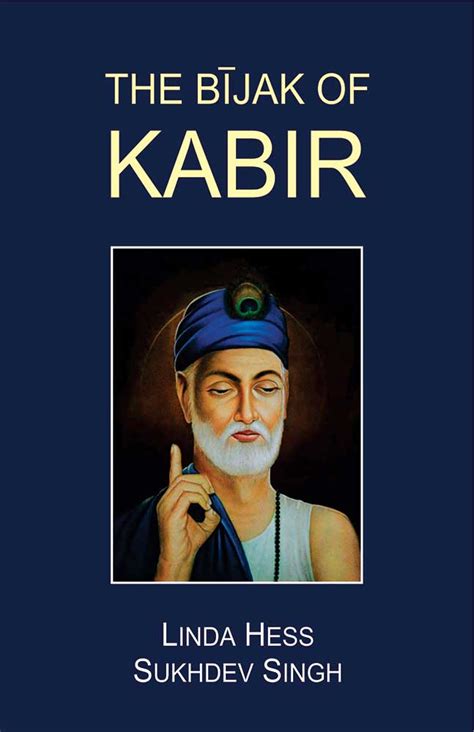 Read The Bijak Of Kabir By Linda Hess  Sukhdev Singh