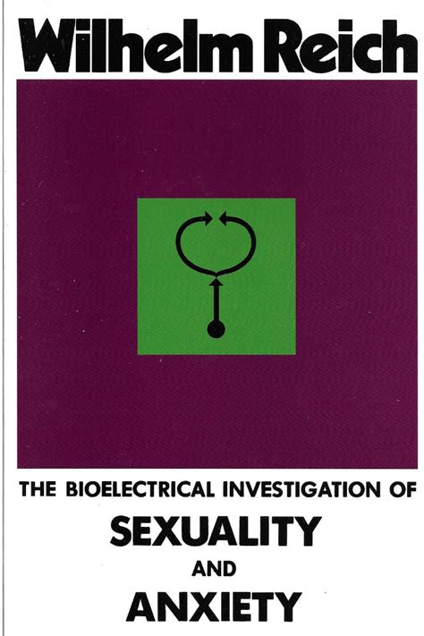 Download The Bioelectrical Investigation Of Sexuality And Anxiety By Wilhelm Reich