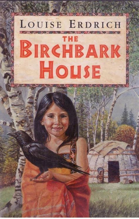 Read The Birchbark House Birchbark House 1 By Louise Erdrich