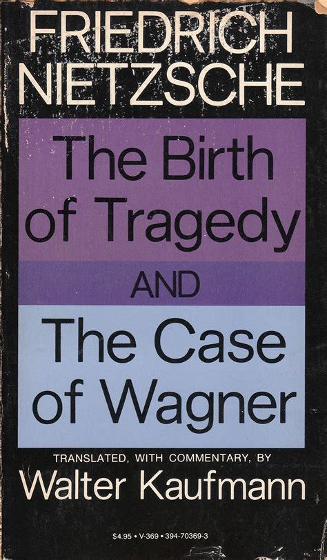 Read Online The Birth Of Tragedy  The Case Of Wagner By Friedrich Nietzsche