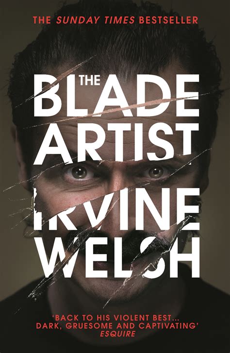 Full Download The Blade Artist By Irvine Welsh