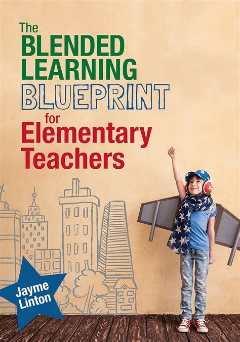 Read The Blended Learning Blueprint For Elementary Teachers By Jayme Linton