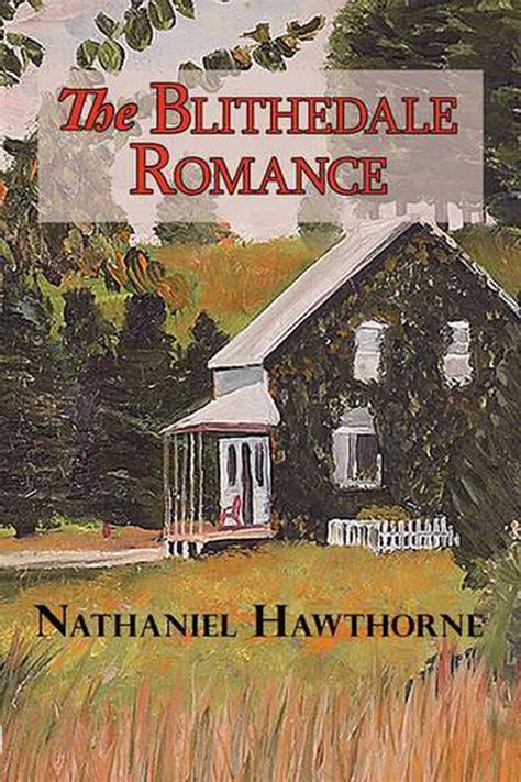 Read Online The Blithedale Romance By Nathaniel Hawthorne