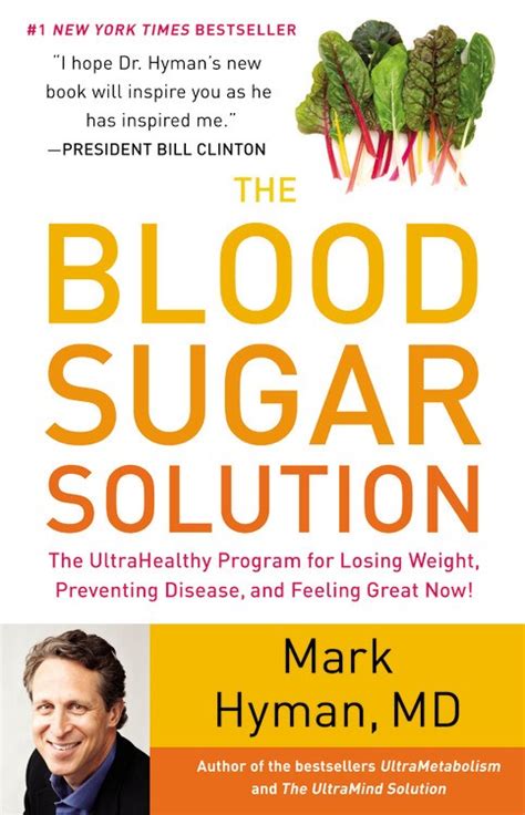 Read Online The Blood Sugar Solution The Ultrahealthy Program For Losing Weight Preventing Disease And Feeling Great Now By Mark Hyman