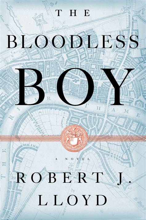 Read Online The Bloodless Boy By Robert J Lloyd