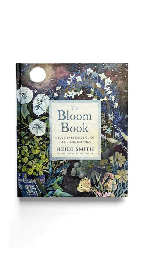 Read Online The Bloom Workbook A Cosmic Guide To Flower Essences By Heidi Smith