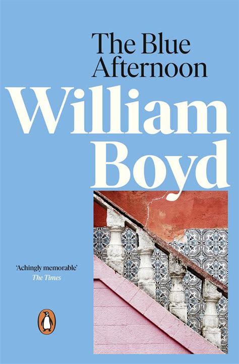 Full Download The Blue Afternoon By William  Boyd