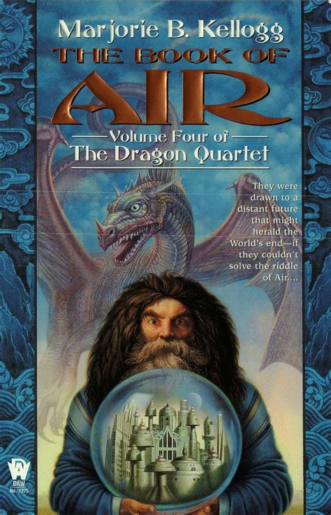 Full Download The Book Of Air Dragon Quartet 4 By Marjorie B Kellogg