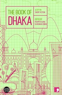 Download The Book Of Dhaka A City In Short Fiction By Arunava Sinha