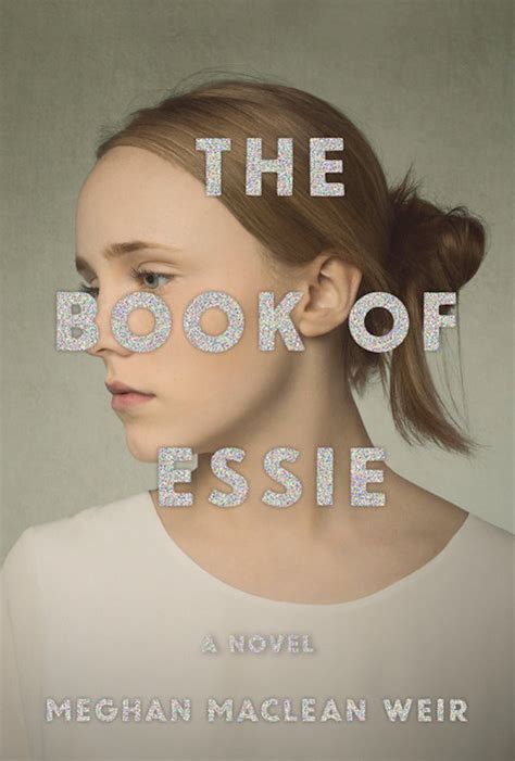 Read Online The Book Of Essie By Meghan Maclean Weir