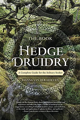 Full Download The Book Of Hedge Druidry A Complete Guide For The Solitary Seeker By Joanna Van Der Hoeven
