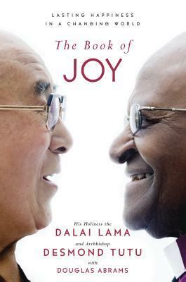 Download The Book Of Joy Lasting Happiness In A Changing World By Dalai Lama Xiv
