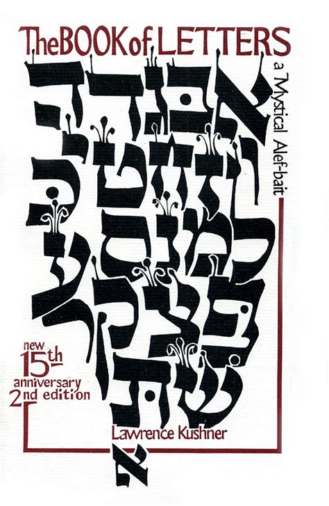 Read The Book Of Letters A Mystical Hebrew Alphabet By Lawrence Kushner