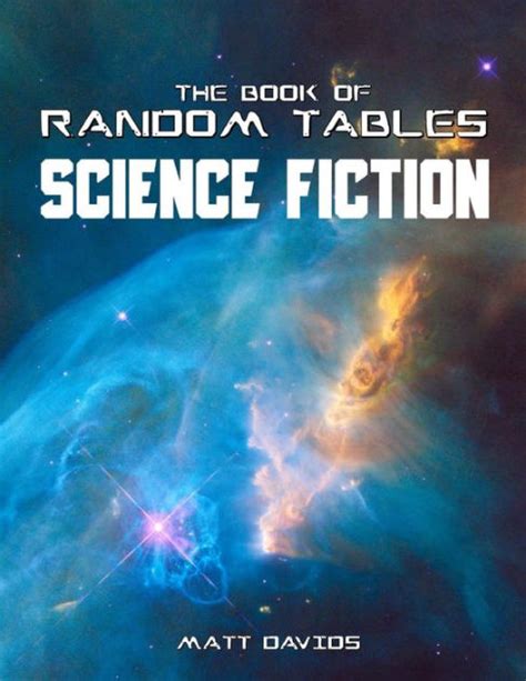 Read Online The Book Of Random Tables Science Fiction 26 Random Tables For Tabletop Roleplaying Games By Matt Davids