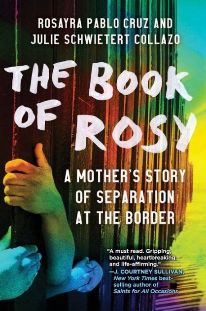 Download The Book Of Rosy A Mothers Story Of Separation At The Border By Rosayra Pablo Cruz