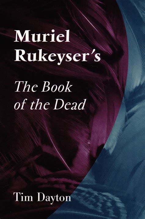 Full Download The Book Of The Dead By Muriel Rukeyser