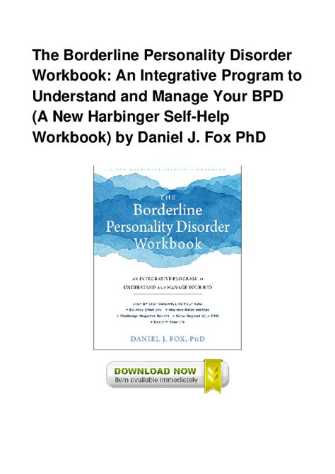 Read The Borderline Personality Disorder Workbook An Integrative Program To Understand And Manage Your Bpd By Daniel J Fox