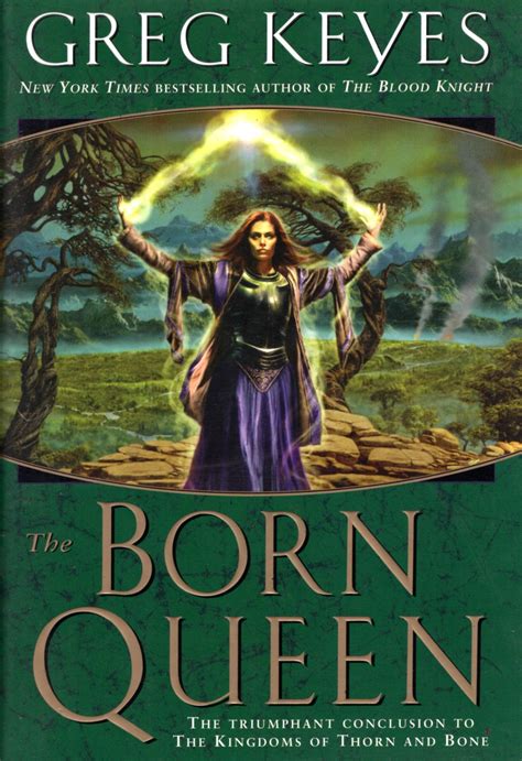 Read The Born Queen Kingdoms Of Thorn And Bone 4 By Greg Keyes
