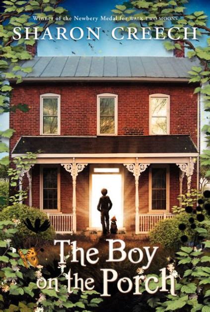 Full Download The Boy On The Porch By Sharon Creech