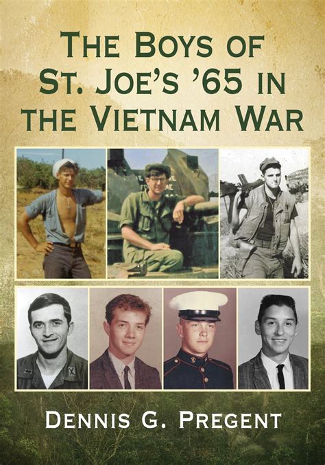 Download The Boys Of St Joes 65 In The Vietnam War By Dennis G Pregent