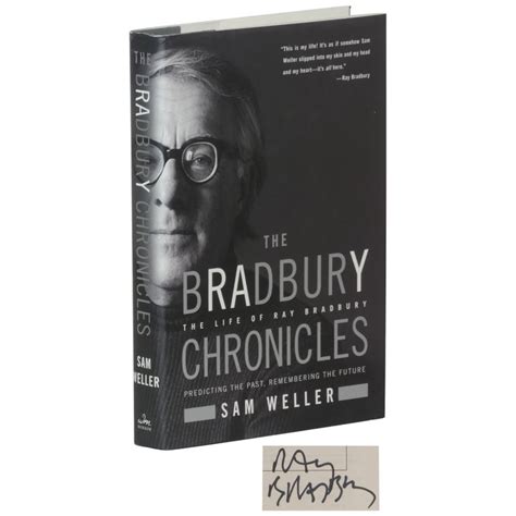 Read The Bradbury Chronicles The Life Of Ray Bradbury By Sam Weller